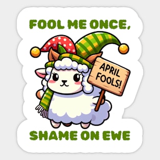 Ewe Got Me! - Punny Sheep April Fools Sticker